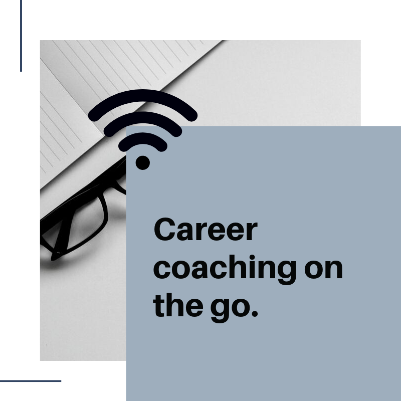 Career coaching on the go
